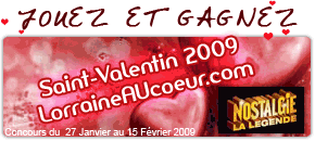Saint Valentin en Lorraine Nancy, Metz, Thionville, Epinal, Verdun et partout en Moselle, Vosges, Meurthe-et-Moselle, Meuse