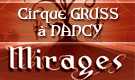Envie de gagner vos places pour le Cirque Gruss  Nancy, ou le gala Maitres de Shaolin  Vandoeuvre ?