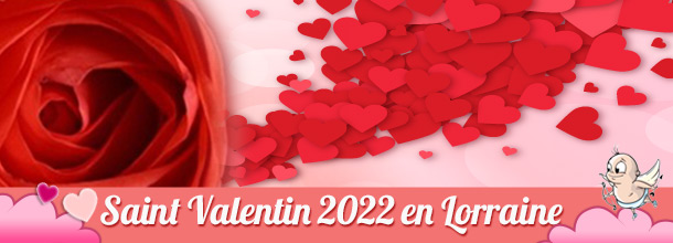 Saint-Valentin en Lorraine 2022