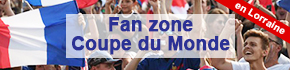 Fan zone Coupe du Monde Lorraine